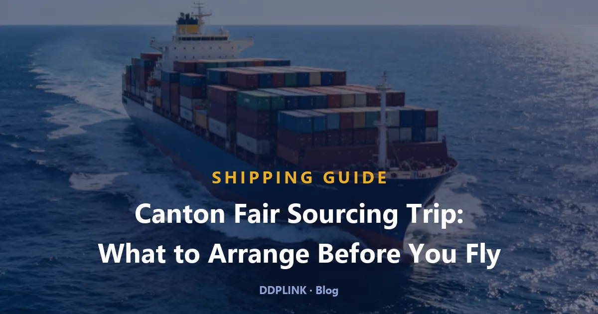 Canton Fair Sourcing Trip: What to Arrange Before You Fly (Autumn 2026)
