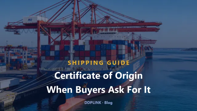 Certificate of Origin from China: When Buyers Ask For It (2026)