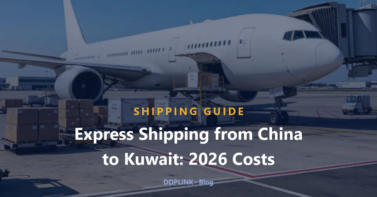 Express Shipping from China to Kuwait: 2026 Costs, Transit & Clearance