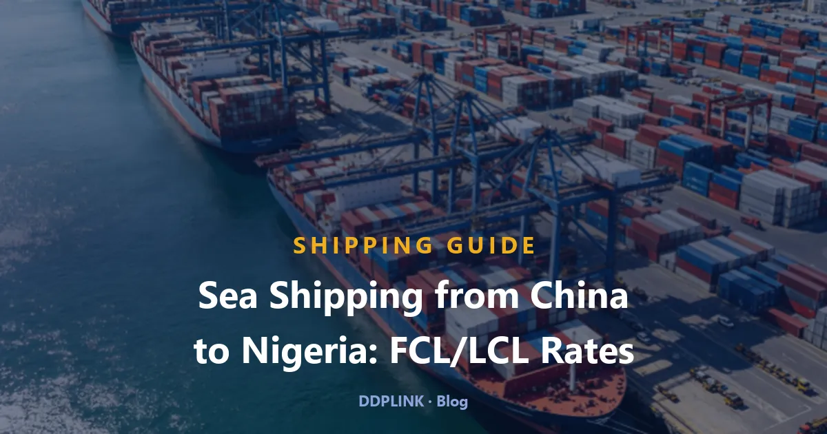 Transporte marítimo da China para a Nigéria: tarifas FCL/LCL (Q4 2026)