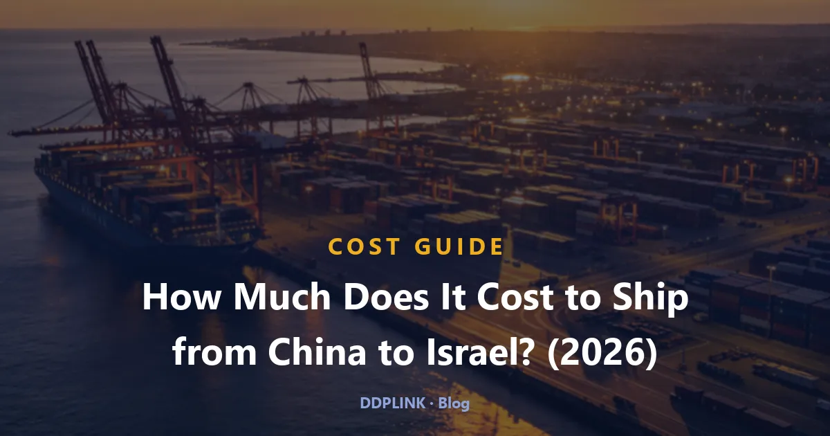 Was kostet der Versand von China nach Israel? (Tarife 2026)